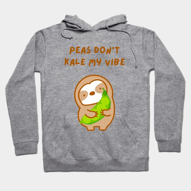 Please Don’t Kill My Vibe Peas and Kale Sloth Hoodie by theslothinme